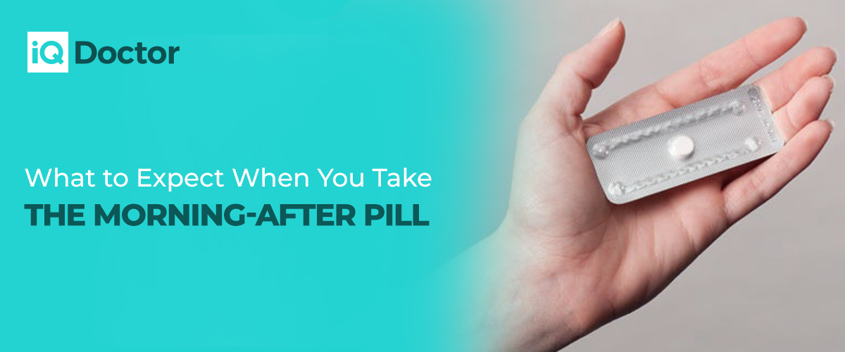 What To Expect When You Take The Morning After Pill